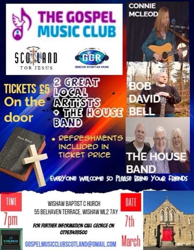 Gospel Music Club poster for 7 March 2026 featuring Connie MacLeod, Bob David Bell and the House Band at Wishaw Baptist Church with logos for Scotland for Jesus and Genesis Christian Radio